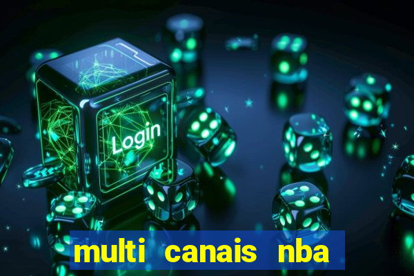 multi canais nba ao vivo